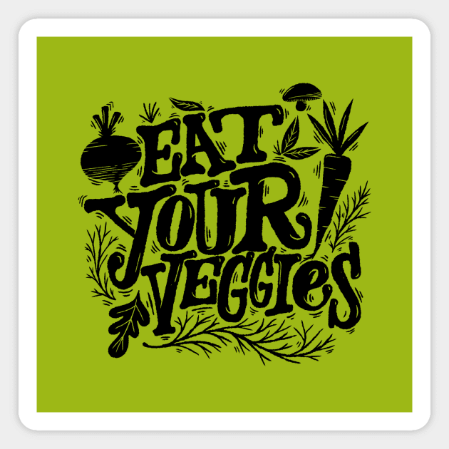 eat your veggies Magnet by MatthewTaylorWilson